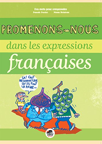 Imagen de archivo de Promenons-nous Dans Les Expressions Franaises a la venta por RECYCLIVRE