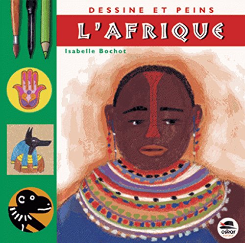 9791021402553: DESSINE ET PEINS L'AFRIQUE (NOUVELLE EDITION)