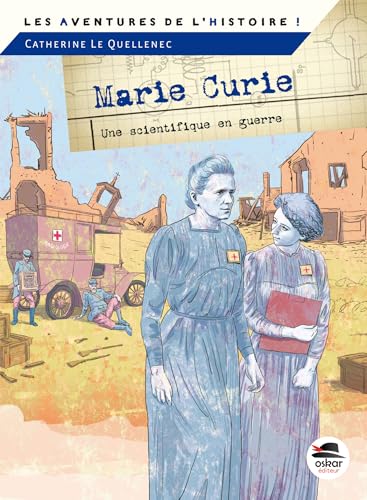 Beispielbild fr MARIE CURIE. UNE SCIENTIFIQUE EN GUERRE (0) [Broch] Le Quellenec, Catherine zum Verkauf von BIBLIO-NET