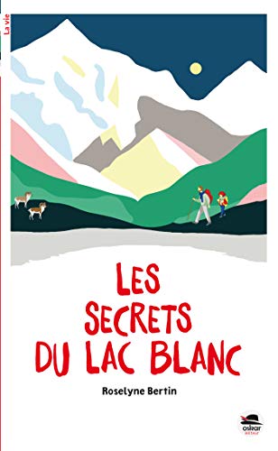 Beispielbild fr Les secrets du lac blanc zum Verkauf von Ammareal