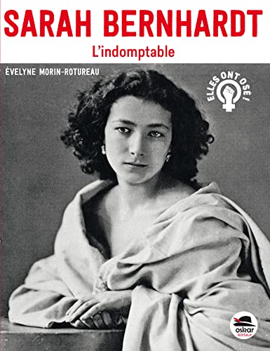 Stock image for SARAH BERNHARDT - L'INDOMPTABLE for sale by Librairie La Canopee. Inc.