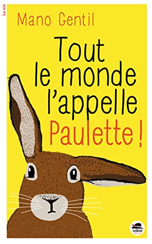 Beispielbild fr TOUT LE MONDE L'APPELLE PAULETTE zum Verkauf von Librairie Th  la page