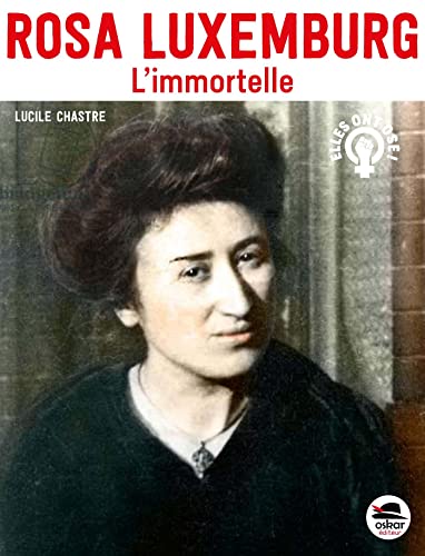 Beispielbild fr Rosa Luxemburg - L'immortelle zum Verkauf von Gallix