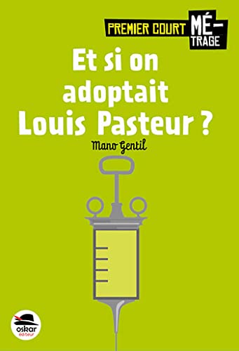 Beispielbild fr Et si on adoptait Louis Pasteur ?: 0 zum Verkauf von medimops