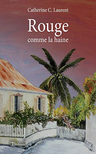 Beispielbild fr Rouge comme la haine (French Edition) zum Verkauf von Lucky's Textbooks