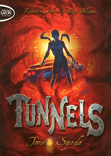 Imagen de archivo de Tunnels T05 Spirale a la venta por Librairie Th  la page