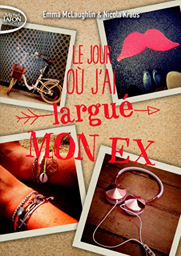 Stock image for Le jour o j'ai largu mon ex for sale by books-livres11.com