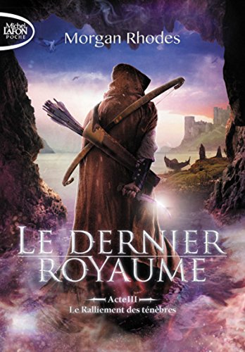 Beispielbild fr Le dernier royaume, Tome 3 : Le ralliement des tnbres zum Verkauf von medimops