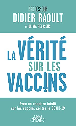 Beispielbild fr La vrit sur les vaccins zum Verkauf von Librairie Pic de la Mirandole