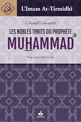 Imagen de archivo de Les nobles traits du prophète Muhammad a la venta por Gallix