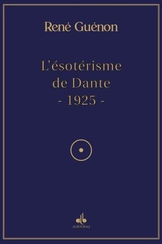 Beispielbild fr L'EsotErisme de Dante zum Verkauf von Gallix