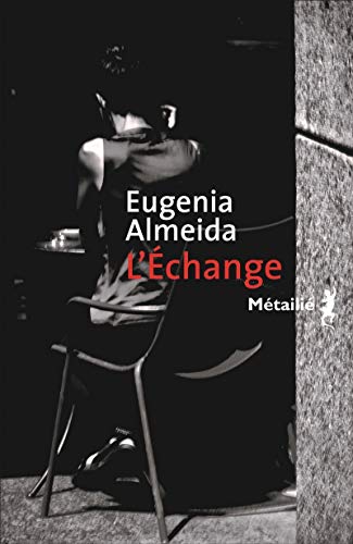 Beispielbild fr L'Echange Almeida, Eugenia zum Verkauf von LIVREAUTRESORSAS