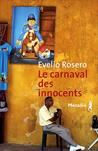 Stock image for Le Carnaval des innocents for sale by Ammareal
