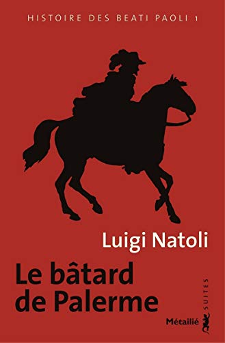 9791022604840: Le Btard de Palerme, tome 1: Histoire des Beati Paoli T.1 (Suites, 1)
