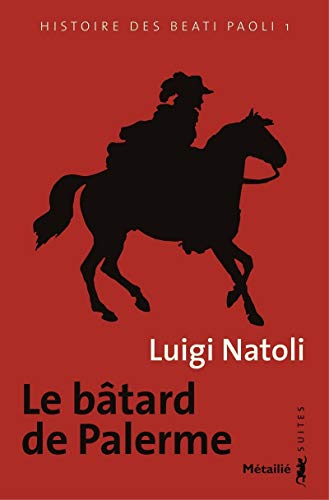 9791022604840: Le Btard de Palerme: Histoire des Beati Paoli T.1