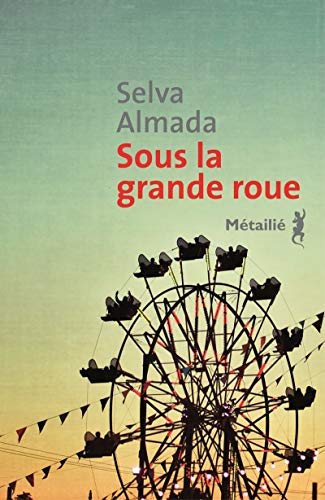 Stock image for Sous la grande roue for sale by Ammareal