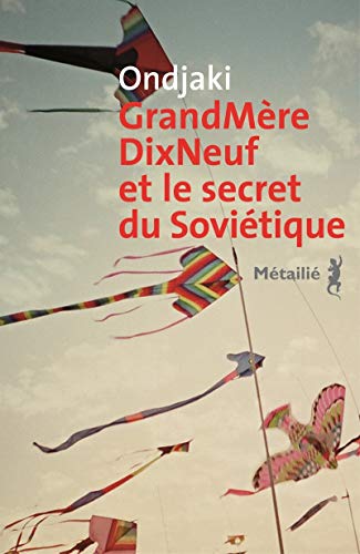 Beispielbild fr GrandMreDixNeuf et le secret du Sovitique zum Verkauf von Ammareal