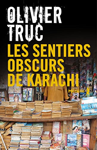 Stock image for Les Sentiers obscurs de Karachi for sale by medimops