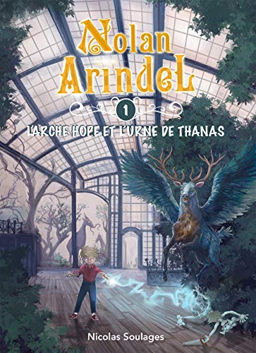 Stock image for Nolan Arindel - L'Arche Hope et l'Urne de Thanas for sale by Ammareal