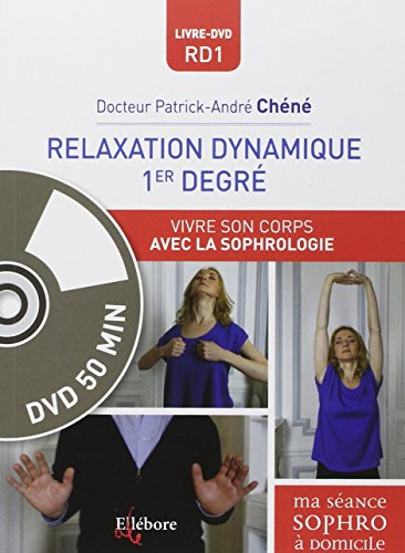 9791023000160: Relaxation dynamique 1e degr - Vivre son corps avec la sophrologie - Livre + DVD