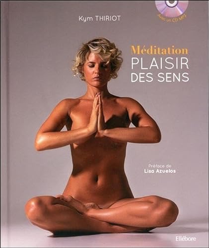 Beispielbild fr Mditation - Plaisir des sens - Livre + CD zum Verkauf von LiLi - La Libert des Livres