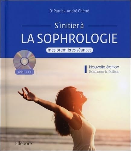 Beispielbild fr S'initier  la sophrologie - Mes premires sances - Livre + CD zum Verkauf von medimops