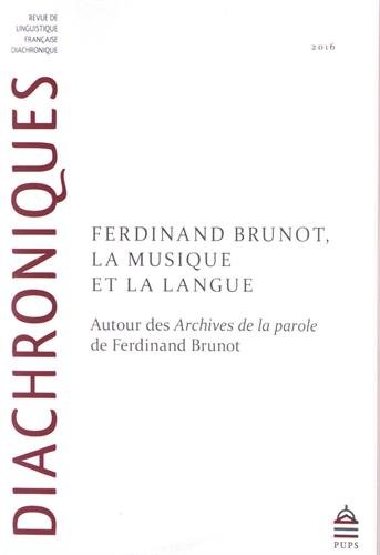 Beispielbild fr Diachroniques No 6 Ferdinand Brunot la musique et la langue zum Verkauf von Librairie La Canopee. Inc.