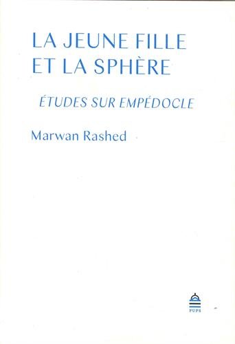 Stock image for La jeune fille et la sphere Etudes sur Empedocle for sale by Librairie La Canopee. Inc.