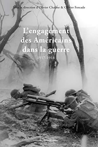 Stock image for L'engagement des Amricains dans la guerre en 1917-1918: La Fayette, nous voil ! for sale by Gallix