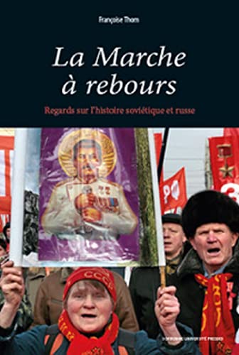 Beispielbild fr La Marche  rebours: Regards sur l'histoire sovitique et russe zum Verkauf von medimops