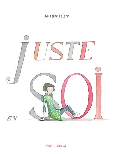 Stock image for Juste en soi for sale by Ammareal