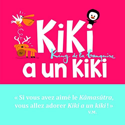 Beispielbild fr Kiki, king de la banquise - Kiki a un kiki zum Verkauf von Ammareal