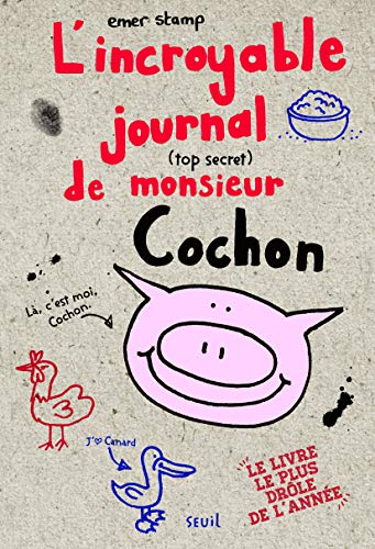 Beispielbild fr L'incroyable journal (top secret) de monsieur Cochon zum Verkauf von medimops