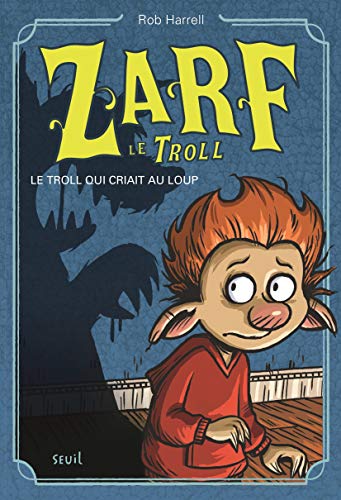 9791023504545: Zarf le troll - Tome 2 - Le Troll qui criait au loup: Zarf le troll, tome 2