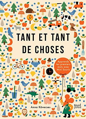 9791023504910: Tant et tant de choses: Apprends les premiers mots avec Mini Souris (Albums jeunesse)