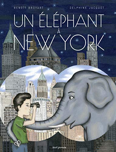 Beispielbild fr Un lphant  New York zum Verkauf von RECYCLIVRE