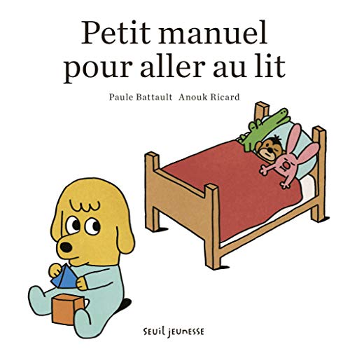 Beispielbild fr Petit manuel pour aller au lit zum Verkauf von medimops