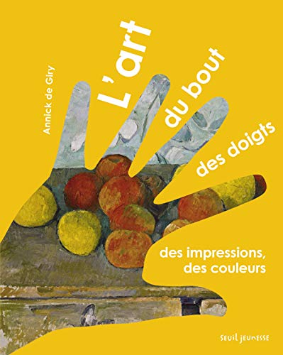 Beispielbild fr L'Art du bout des doigts: Des impressions, des couleurs zum Verkauf von Ammareal