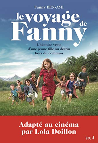 9791023507133: Le Voyage de Fanny: L'Histoire vraie d'une jeune fille au destin hors du commun (Fiction)