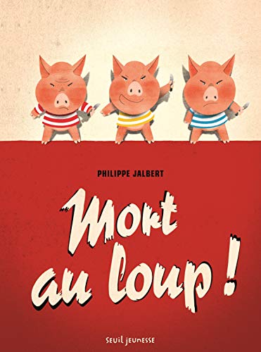Beispielbild fr Mort au loup ! zum Verkauf von medimops