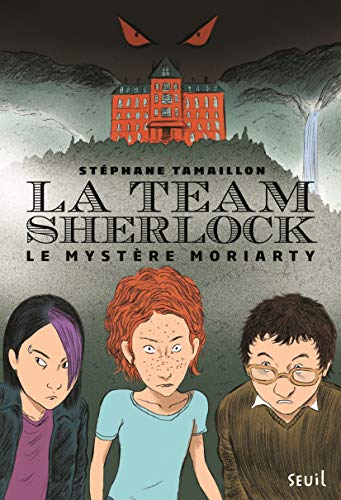 Beispielbild fr Le Mystre Moriarty, tome 1: La Team Sherlock, tome 1 zum Verkauf von Librairie Th  la page