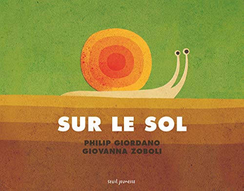 Beispielbild fr Sur le sol / Sous le sol Zoboli, Giovanna et Giordano, Philip zum Verkauf von BIBLIO-NET