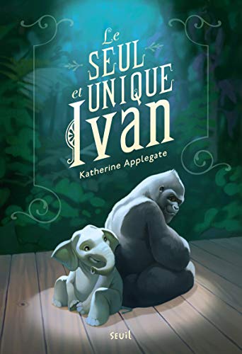 Stock image for Le Seul et Unique Ivan for sale by medimops