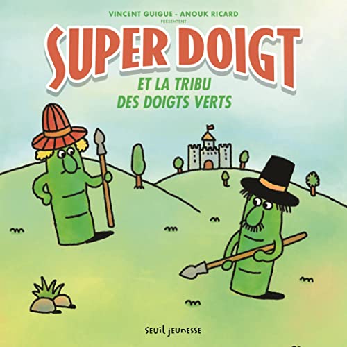 Stock image for Super Doigt et la tribu des Doigts Verts for sale by Ammareal
