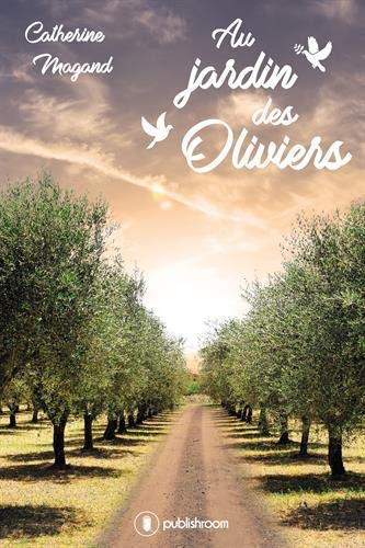 Beispielbild fr Au jardin des oliviers zum Verkauf von medimops