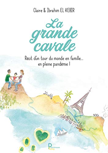 Beispielbild fr La grande cavale, Rcit d'un tour du monde en famille?en pleine pandmie zum Verkauf von medimops