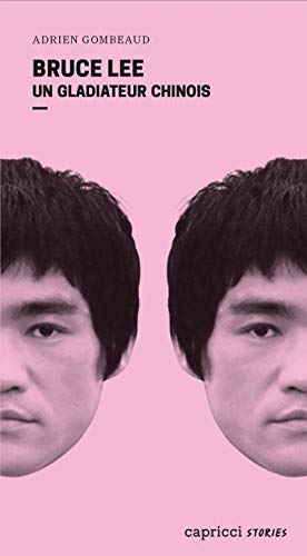 Beispielbild fr Bruce Lee - Un gladiateur chinois : Portrait en 4 reprises et 16 assauts zum Verkauf von medimops