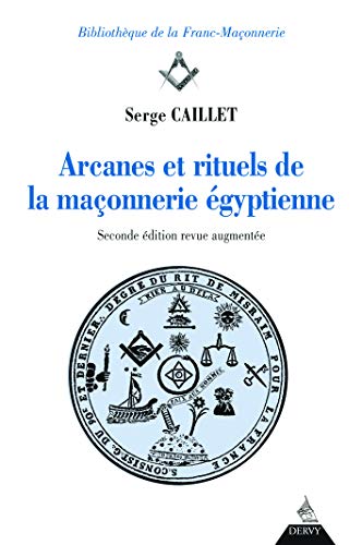 Beispielbild fr ARCANES ET RITUELS DE LA MACONNERIE EGYP zum Verkauf von Livre et Partition en Stock
