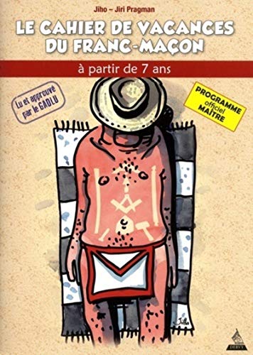 Beispielbild fr Le Cahier de Vacances du Franc-Maon - Matre (2018) [Broch] Jiho et Pragman, Jiri zum Verkauf von BIBLIO-NET