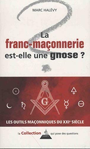 Beispielbild fr La Franc-maonnerie est-elle une gnose ? zum Verkauf von medimops